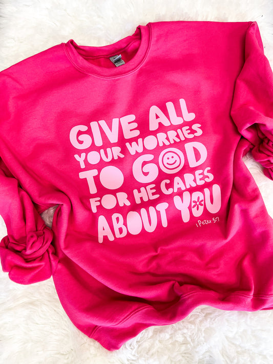 Give All Your Worries Sweatshirt